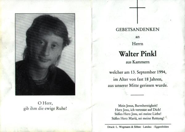In Memory, Walter Pinkl